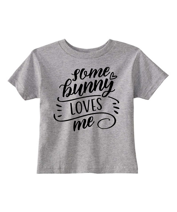Custom Toddler Shirt - Some Bunny Loves Me - Grey (you choose design colour)