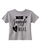 Custom Toddler Shirt - The Snuggle is Real - Grey (you choose design colour)