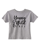 Custom Toddler Shirt - Young, Wild and Free - Grey (you choose design colour)