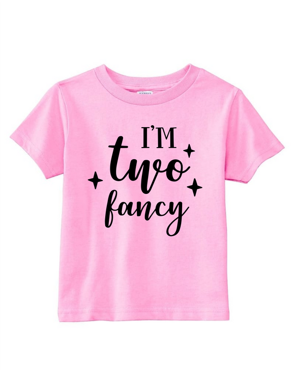 Custom Toddler Shirt - I Am Two Fancy - Pink (you choose design colour)