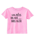 Custom Toddler Shirt - Little Miss Heart Breaker (you choose design colour)